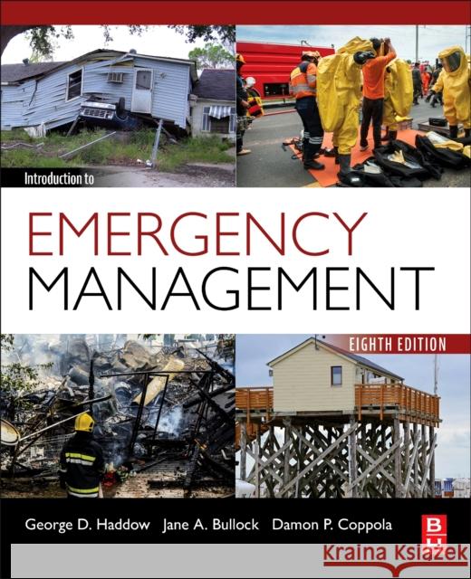 Introduction to Emergency Management George Haddow Jane Bullock Damon Coppola 9780443237010 Butterworth-Heinemann