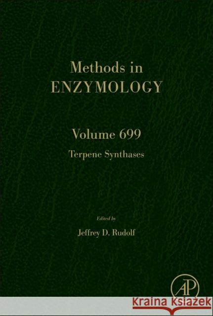 Terpene Synthases: Volume 700 Jeffrey Rudolf 9780443238086 Academic Press