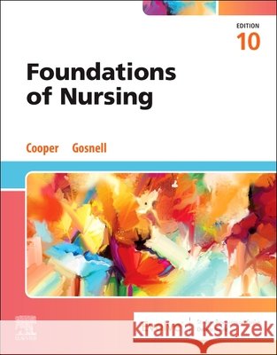 Foundations of Nursing Kim Cooper Kelly Gosnell 9780443248863