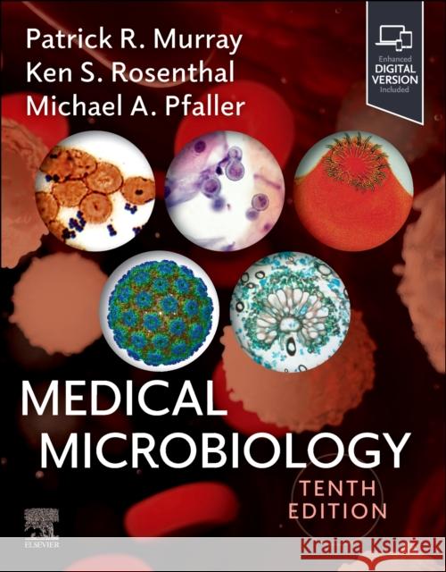 Medical Microbiology Patrick R. Murray Ken Rosenthal Michael a. Pfaller 9780443261336 Elsevier