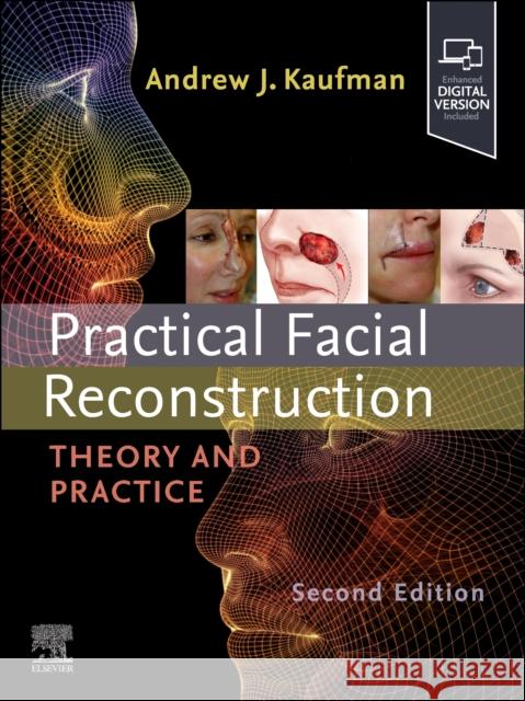 Practical Facial Reconstruction: Theory and Practice Andrew Kaufman 9780443264375