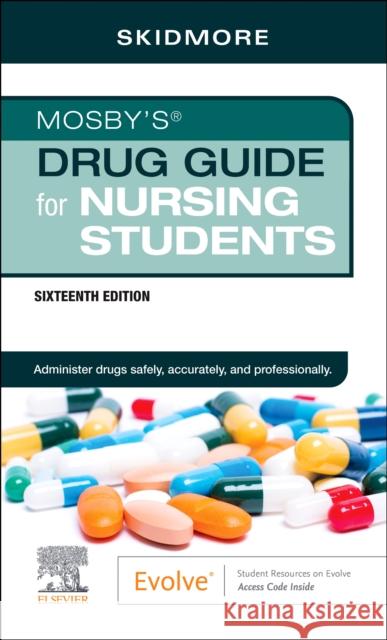 Mosby's Drug Guide for Nursing Students Linda Skidmore-Roth 9780443269646 Mosby