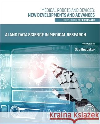 AI and Data Science in Medical Research Olfa Boubaker 9780443276385 Academic Press