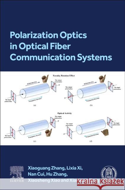Polarization Optics in Optical Fibre Communication Systems Xianfeng, PhD Tang 9780443289156