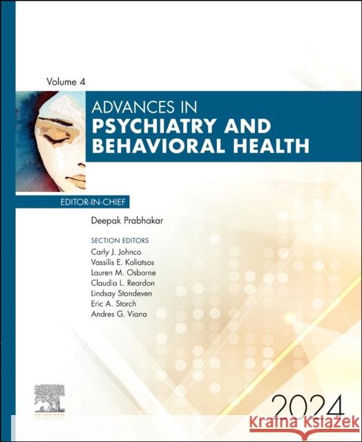 Advances in Psychiatry and Behavioral Health, Volume 4  9780443293566 