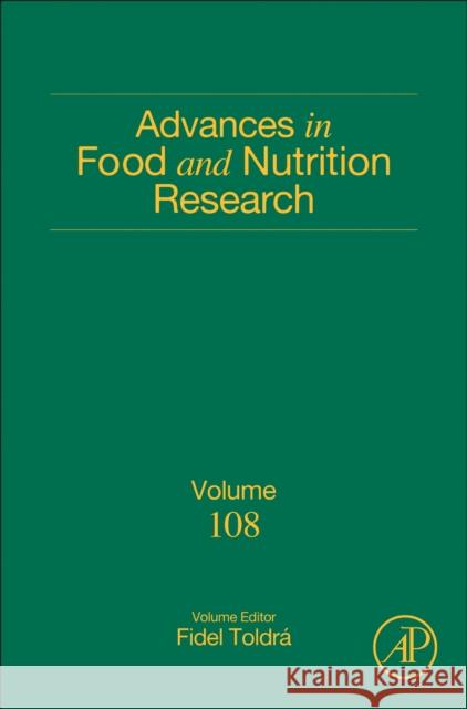 Advances in Food and Nutrition Research  9780443293924 Elsevier Science Publishing Co Inc