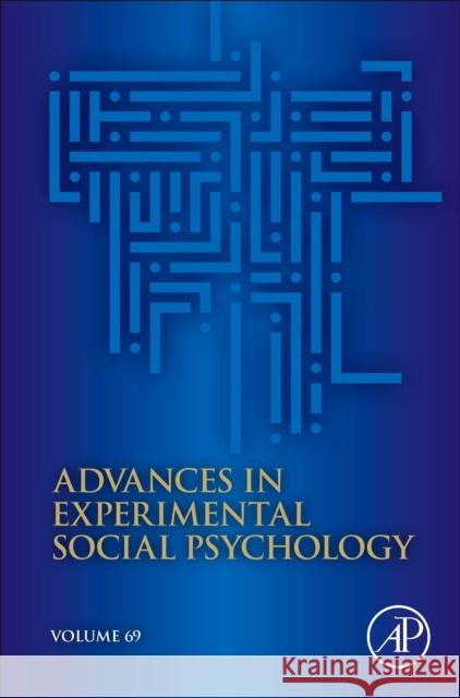 Advances in Experimental Social Psychology  9780443294266 Elsevier Science Publishing Co Inc