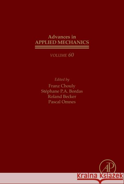 Error Control, Adaptive Discretizations, and Applications, Part 3: Volume 60 Franz Chouly St?phane P. a. Bordas Roland Becker 9780443294525