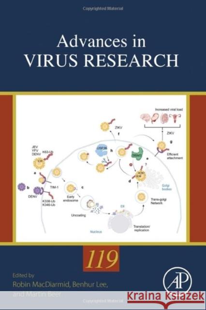 Advances in Virus Research: Volume 119 Robin MacDiarmid Benhur Lee Martin Beer 9780443295447 Academic Press