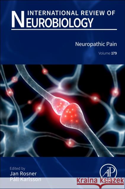 Neuropathic Pain: Volume 179 Jan Rosner P?ll Karlsson 9780443296840 Elsevier Science Publishing Co Inc