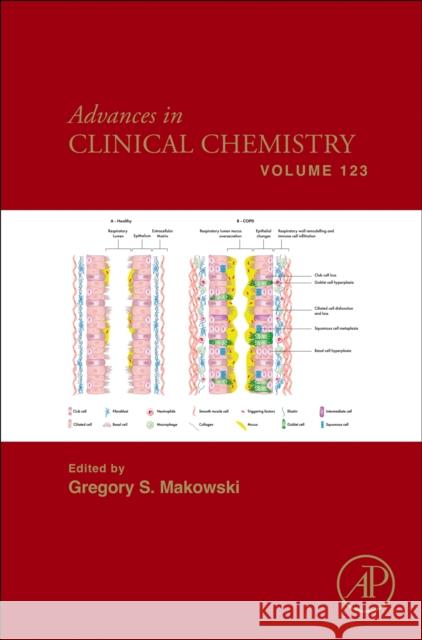 Advances in Clinical Chemistry: Volume 123 Gregory S. Makowski 9780443297069 Academic Press