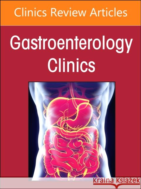 Pancreatic Disease, An Issue of Gastroenterology Clinics of North America  9780443297946 Elsevier