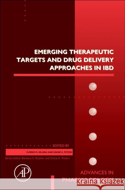 Emerging Therapeutic Targets and Drug Delivery Approaches in IBD  9780443313585 Elsevier Science Publishing Co Inc
