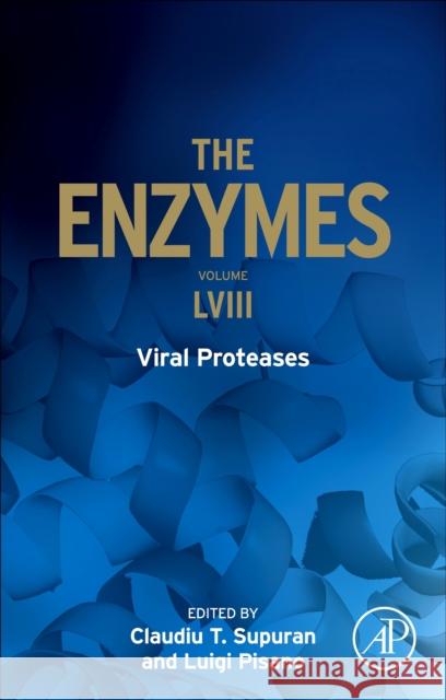 Viral Proteases: Volume 58 Claudiu T. Supuran Luigi Pisano 9780443313967 Academic Press