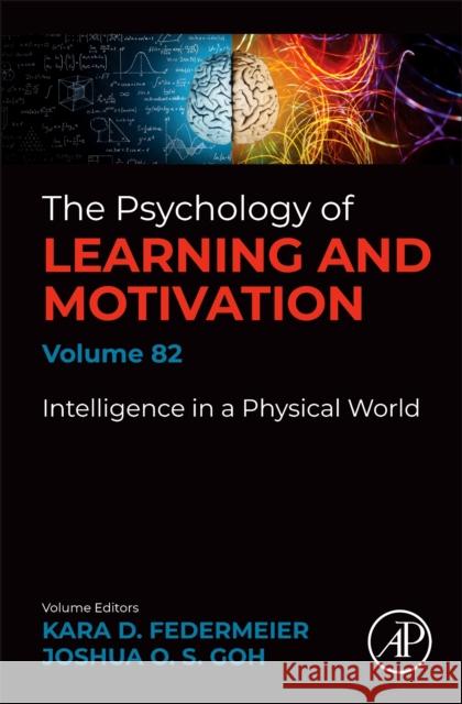 Psychology of Learning and Motivation: Volume 82 Joshua Goh Kara D. Federmeier 9780443314285 Academic Press