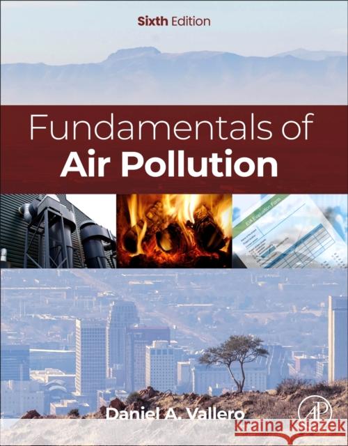 Fundamentals of Air Pollution Daniel A. Vallero 9780443314469