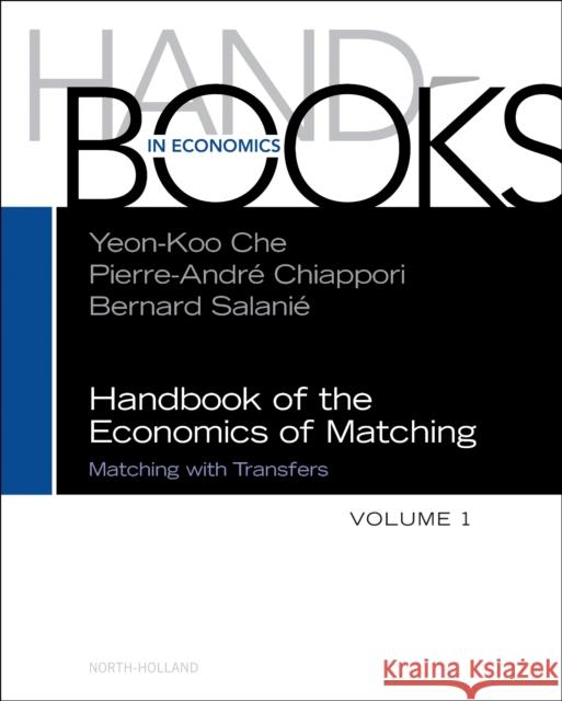 Handbook of the Economics of Matching  9780443314667 Elsevier Science & Technology