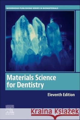 Materials Science for Dentistry B. W. Darvell 9780443335044 Woodhead Publishing