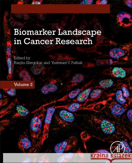 Biomarker Landscape in Cancer Research Ranjita Shegokar Yashwant Pathak 9780443339028