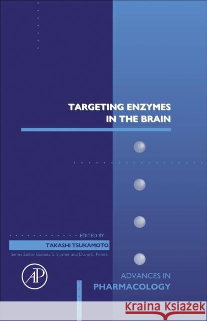 Targeting Enzymes in the Brain  9780443342929 Elsevier Science Publishing Co Inc