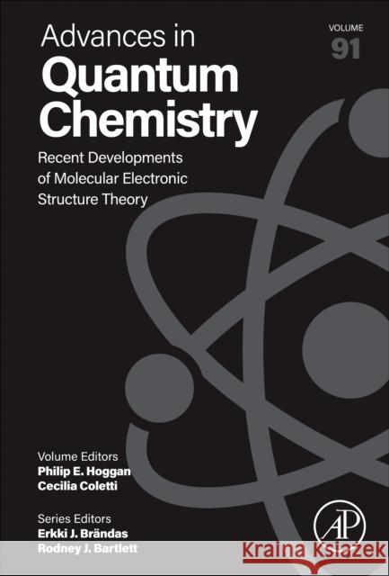 Recent Developments of Molecular Electronic Structure Theory  9780443343575 Elsevier Science Publishing Co Inc