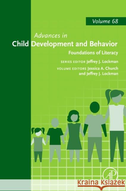 Foundations of Literacy: Volume 68 Jeffrey J. Lockman Jessica Church-Lang 9780443343810