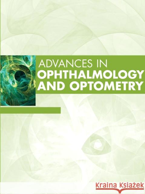 Advances in Ophthalmology and Optometry, 2025: Volume 10-1 Myron Yanoff 9780443346538