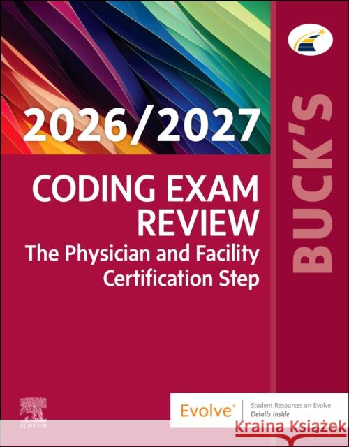 Buck's Coding Exam Review 2026/2027: The Physician and Facility Certification Step Elsevier 9780443350580 Elsevier