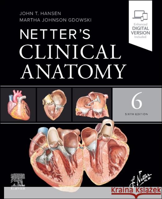 Netter's Clinical Anatomy John T. Hansen Martha Johnson Gdowski 9780443378553