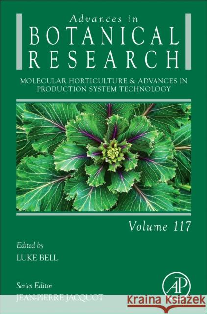 Molecular Horticulture Topics: Volume 117 Jean-Pierre Jacquot Luke Bell 9780443416484