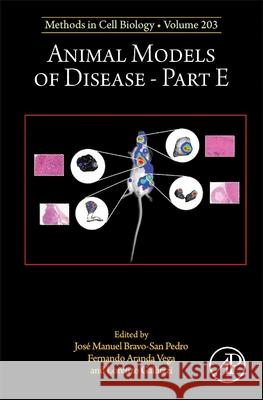 Animal Models of Disease Part E: Volume 203 Lorenzo Galluzzi Jose Manuel Bravo-Sa Fernando Arand 9780443430619
