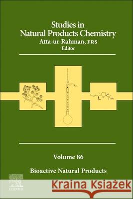 Studies in Natural Products Chemistry: Volume 86 Atta-Ur-Rahman 9780443457753