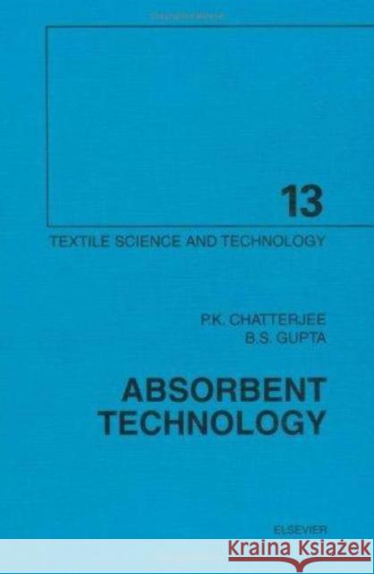 Absorbent Technology: Volume 13 Chatterjee, P. K. 9780444500007