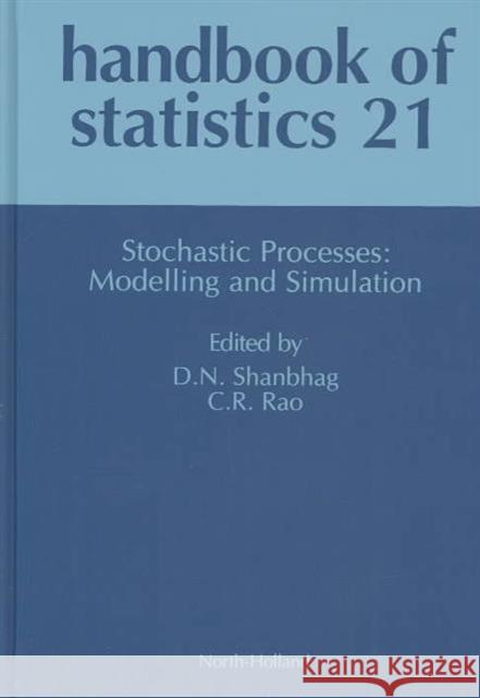 Stochastic Processes: Modeling and Simulation: Volume 21 Shanbhag, D. N. 9780444500137 Elsevier Publishing Company