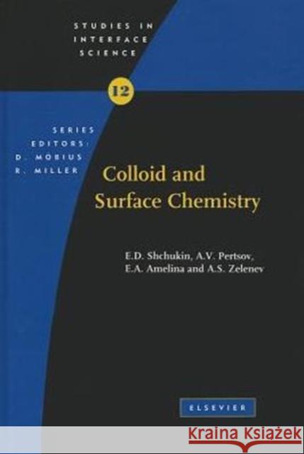 Colloid and Surface Chemistry: Volume 12 Shchukin, E. D. 9780444500458