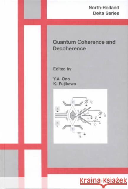 Quantum Coherence and Decoherence  9780444500915 ELSEVIER SCIENCE & TECHNOLOGY