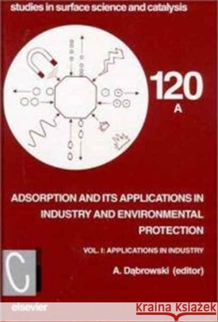 Applications in Industry: Volume 120a Dabrowski, A. 9780444501653