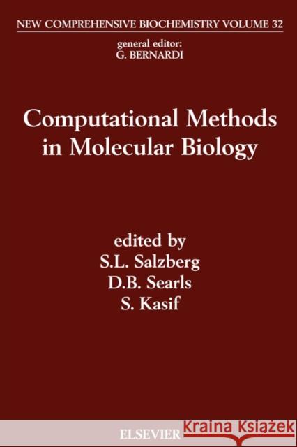 Computational Methods in Molecular Biology: Volume 32 Salzberg, S. L. 9780444502049 Elsevier Science