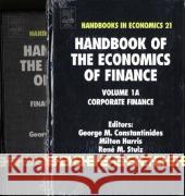 Handbook of the Economics of Finance G. M. Constantinides M. Harris R. M. Stulz 9780444502988 North-Holland