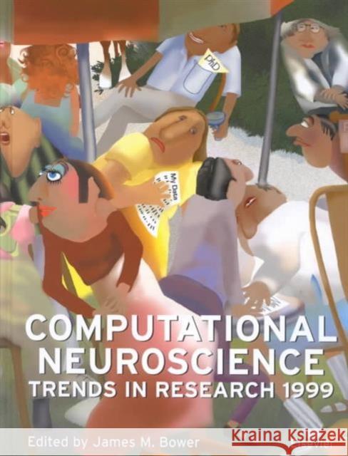 Computational Neuroscience: Trends in Research 1999  9780444503077 ELSEVIER SCIENCE & TECHNOLOGY