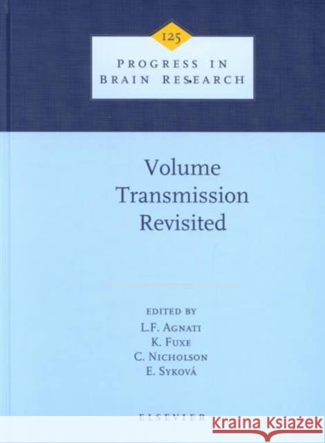 Volume Transmission Revisited: Volume 125 Agnati, L. F. 9780444503145 ELSEVIER SCIENCE & TECHNOLOGY