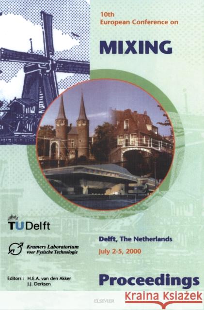 10th European Conference on Mixing  9780444504760 ELSEVIER SCIENCE & TECHNOLOGY