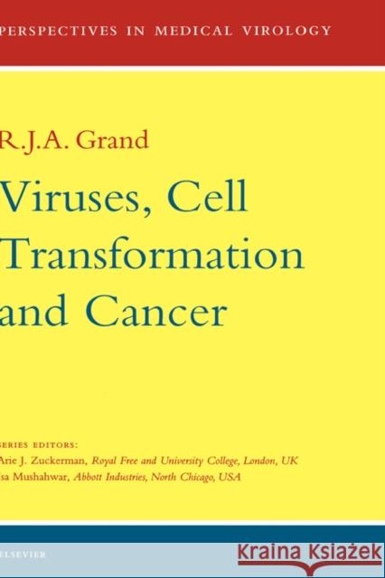 Viruses, Cell Transformation, and Cancer: Volume 5 Grand, J. a. 9780444504968 Elsevier Science