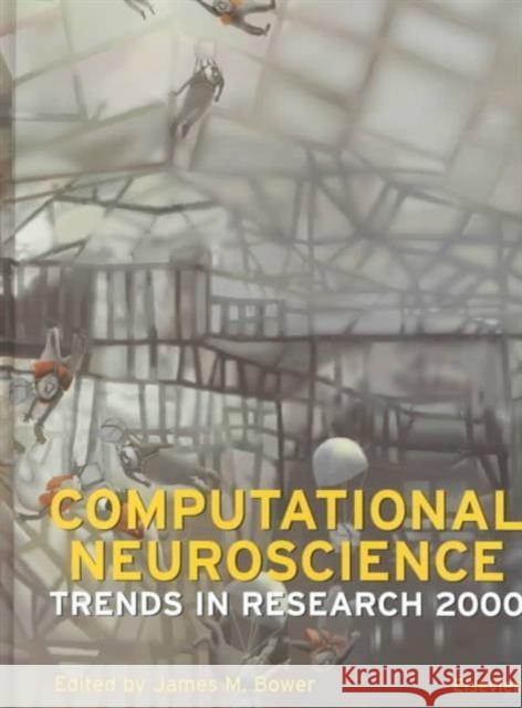 Computational Neuroscience: Trends in Research 2000  9780444505491 ELSEVIER SCIENCE & TECHNOLOGY