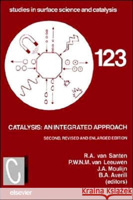 Catalysis: An Integrated Approach R. a. Va P. W. N. M. Va J. a. Moulijn 9780444505934 Elsevier Science