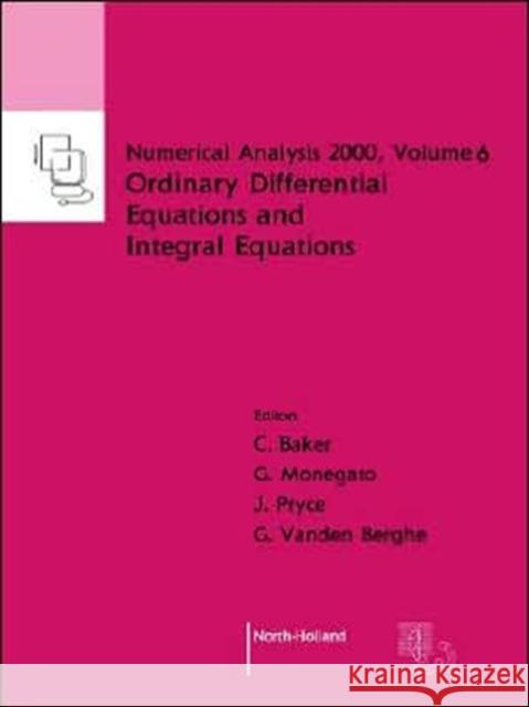 Ordinary Differential Equations and Integral Equations, 6 Baker, C. T. H. 9780444506009 North-Holland