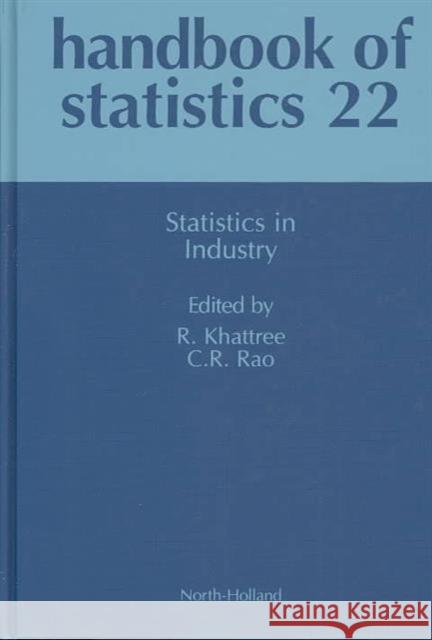 Statistics in Industry: Volume 22 Rao, Khattree 9780444506146 Elsevier Publishing Company