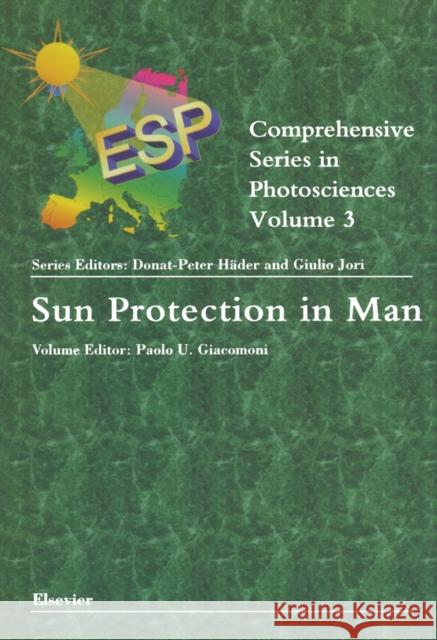 Sun Protection in Man: Volume 3 Giacomoni, P. U. 9780444508393 ELSEVIER SCIENCE & TECHNOLOGY