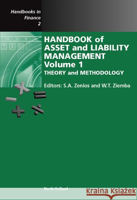 Handbook of Asset and Liability Management: Theory and Methodology Zenios, Stavros A. 9780444508751 North-Holland