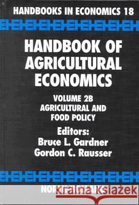 Handbook of Agricultural Economics: Volume 2 Gardner, Bruce L. 9780444510815 North-Holland
